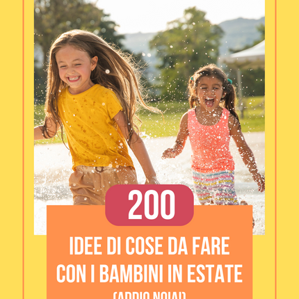 200 idee di cose da fare con i bambini in estate